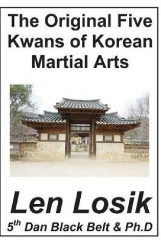 Cover of The Original Five Kwans of Korean Martial Arts