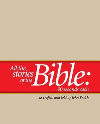 Book cover for All the Stories of the Bible--90 Seconds Each