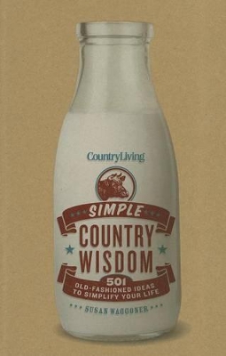 Book cover for Country Living Simple Country Wisdom