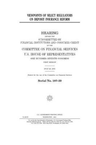 Cover of Viewpoints of select regulators on deposit insurance reform