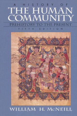 Cover of History of the Human Community, A, Combined