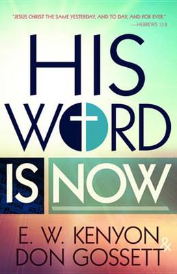 Book cover for His Word Is Now