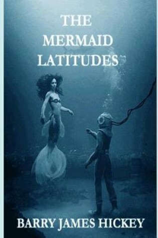 Cover of The Mermaid Latitudes