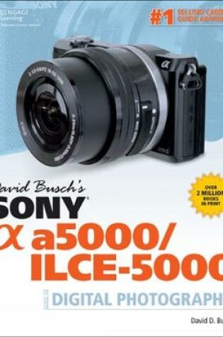 Cover of David Busch's Sony Alpha a5000/ILCE-5000 Guide to Digital Photography