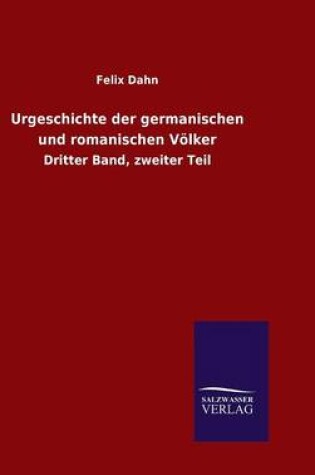 Cover of Urgeschichte der germanischen und romanischen Voelker