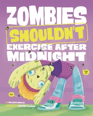 Book cover for Zombies Shouldn't Exercise After Midnight