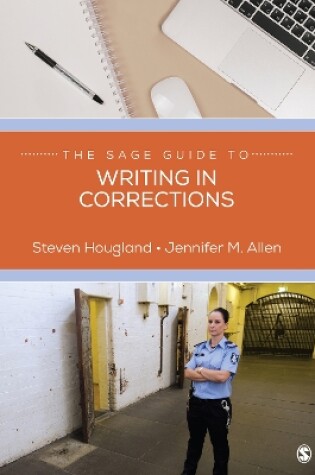 Cover of The SAGE Guide to Writing in Corrections