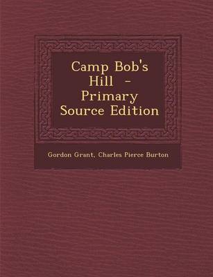 Book cover for Camp Bob's Hill - Primary Source Edition