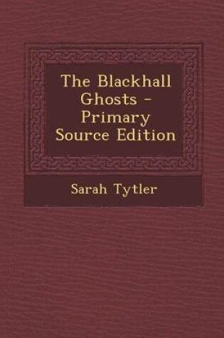 Cover of The Blackhall Ghosts