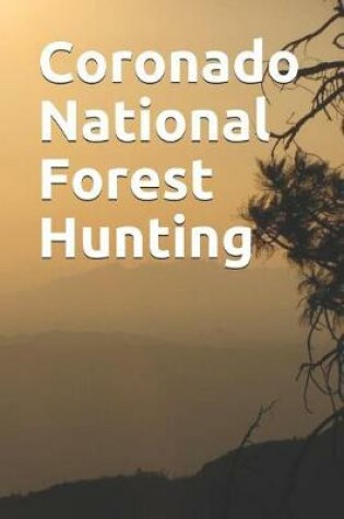 Cover of Coronado National Forest Hunting