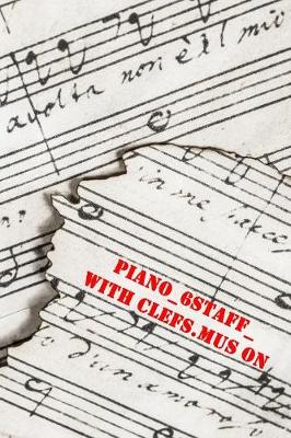 Book cover for piano_6staff_with clefs.mus on