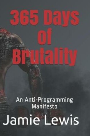 Cover of 365 Days of Brutality