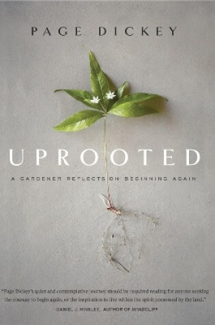 Cover of Uprooted: A Gardener Reflects on Beginning Again