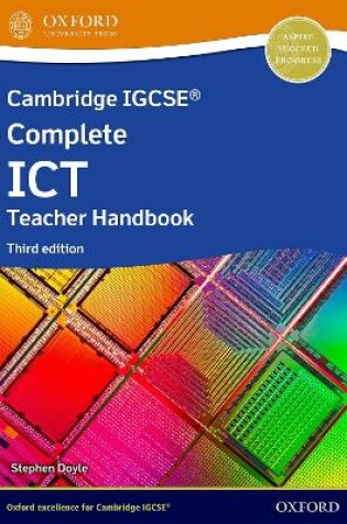 Cover of Cambridge IGCSE Complete ICT: Teacher Handbook (Third Edition)