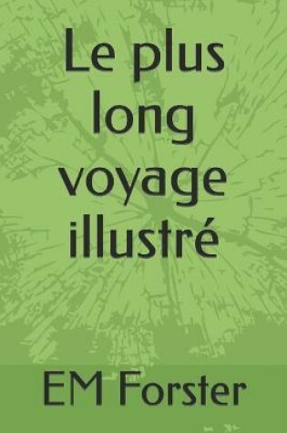 Cover of Le plus long voyage illustré