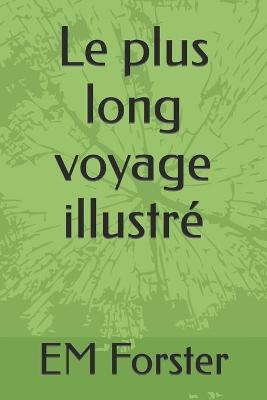 Book cover for Le plus long voyage illustré