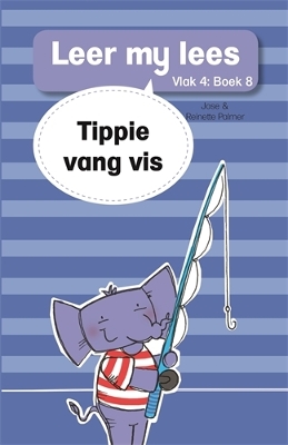 Book cover for Leer my lees (Vlak 4 Boek 8): Tippie vang vis