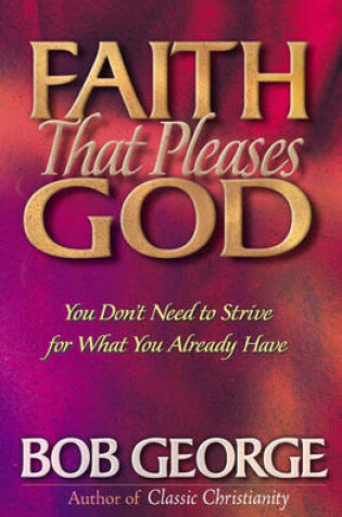 Cover of Faith That Pleases God