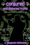 Book cover for conjured and distorted truths