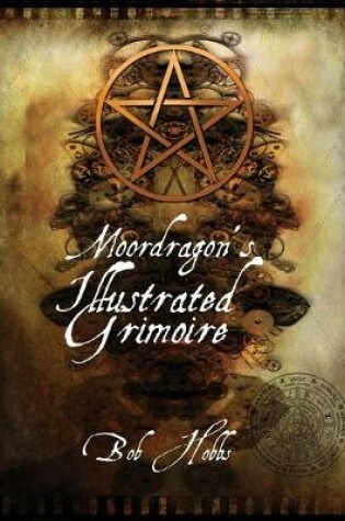 Cover of Moordragon's Illustrated Grimoire