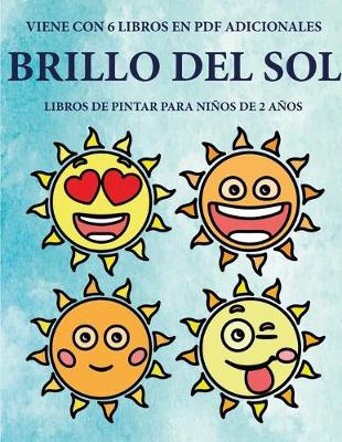 Cover of Libros de pintar para ninos de 2 anos (Brillo del sol)