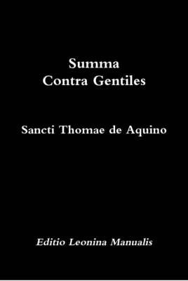 Book cover for Summa Contra Gentiles (Editio Leonina Manualis)