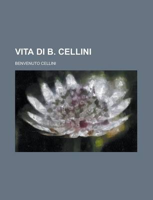 Book cover for Vita Di B. Cellini