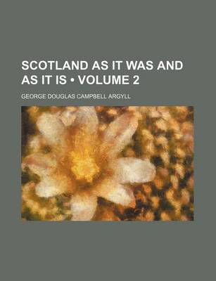 Book cover for Scotland as It Was and as It Is (Volume 2)