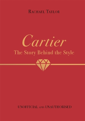 Cover of Cartier: The Story Behind the Style