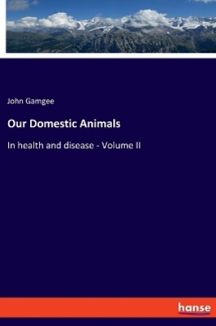 Cover of Our Domestic Animals