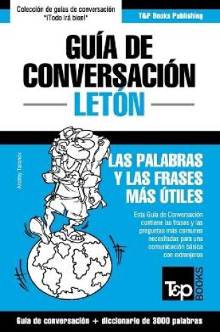 Cover of Guia de Conversacion Espanol-Leton y vocabulario tematico de 3000 palabras
