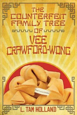 Book cover for The Counterfeit Family Tree of Vee Crawford-Wong