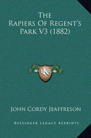 Cover of The Rapiers of Regent's Park V3 (1882)
