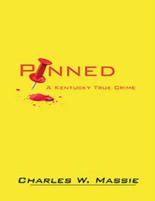 Book cover for Pinned - A True Crime Story