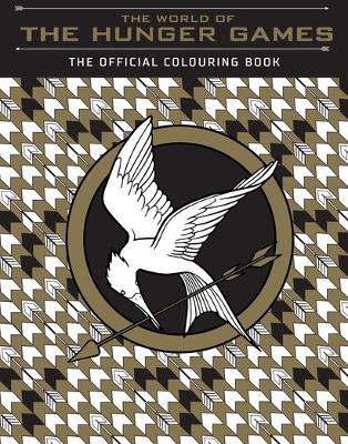 Book cover for The World of the Hunger Games: The Official Colouring Book