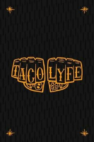 Cover of Taco Lyfe