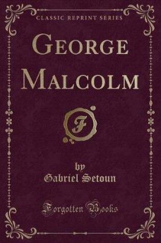 Cover of George Malcolm (Classic Reprint)