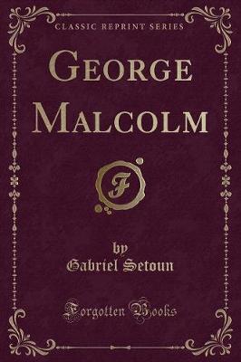 Book cover for George Malcolm (Classic Reprint)