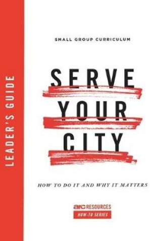 Cover of Serve Your City Leader's Guide