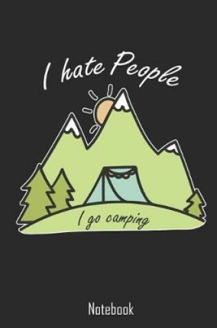 Cover of I hate People I go camping