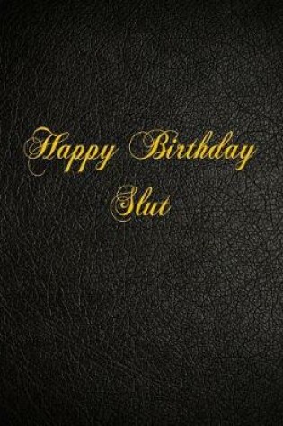 Cover of Happy Birthday Slut
