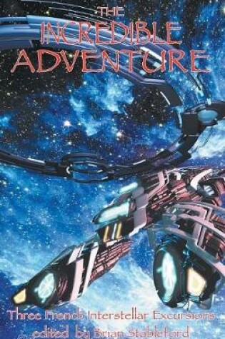 Cover of The Incredible Adventure and Other Interstellar Excursions