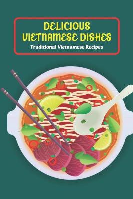 Book cover for Delicious Vietnamese Dishes