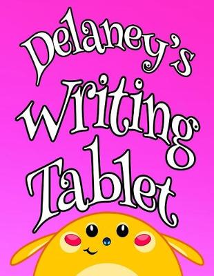 Book cover for Delaney's Writing Tablet