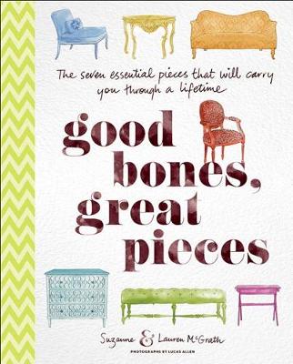 Book cover for Good Bones, Great Pieces: The Seven Essential Pieces That Will Carry You Through a Lifetime