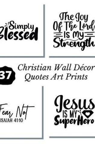 Cover of Christian Wall Decor Quotes Art Prints