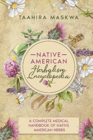 Cover of Native American Herbalism Encyclopedia