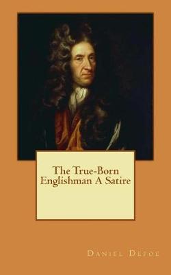 Book cover for The True-Born Englishman a Satire