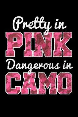 Cover of Pretty In Pink Dangerous In Camo