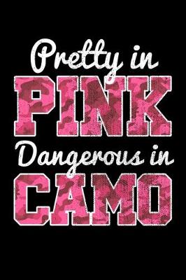 Book cover for Pretty In Pink Dangerous In Camo